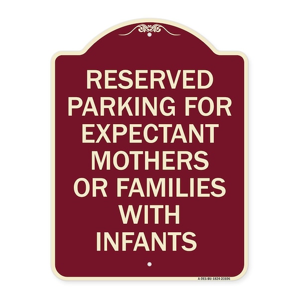 Reserved Parking for Expectant Mothers or Families W/ Infants Alum Sign, 18" L, 24" H, BU-1824-23106